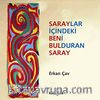 Saraylar İçindeki Beni Bulduran Saray