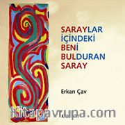 Saraylar İçindeki Beni Bulduran Saray