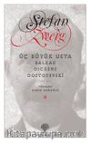 Üç Büyük Usta & Balzac, Dickens, Dostoyevski