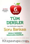 6. Sınıf Tüm Dersler Soru Bankası