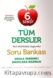 6. Sınıf Tüm Dersler Soru Bankası