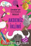 Akdeniz İklimi / Çocuklar İçin Yaratıcı Etkinliklerle Ekoloji 