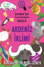 Akdeniz İklimi / Çocuklar İçin Yaratıcı Etkinliklerle Ekoloji 