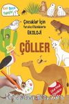Çöller / Çocuklar İçin Yaratıcı Etkinliklerle Ekoloji 