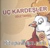 Üç Kardeşler