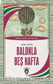 Balonla Beş Hafta Dünya Çocuk Klasikleri (7-12 Yaş)