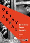Suçumuz İnsan Olmak