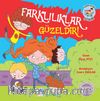 Farklılıklar Güzeldir / Pijama Kulübü Çocukları