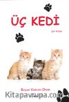 Üç Kedi