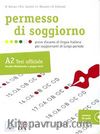 Permesso di Soggiorno A2 (Kitap+CD) İtalyanca Sınavlara Hazırlık