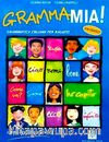 Grammamia! Grammatica italiana per Ragazzi