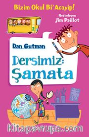 Bizim Okul Bi Acayip! / Dersimiz: Şamata