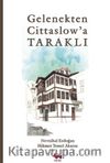 Gelenekten Cittaslow'a Taraklı