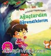 Ağaçlardan Öğrendiklerim / Doğadan Öğrendiklerim