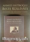 Ahmed Hatiboğlu Beste Külliyatı (4 Cd+1Dvd) & Tasavvufi Eserler - Kar - Beste ve Şarkılar - Saz Eserleri