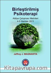 Birleştirilmiş Psikoterapi Atölye Çalışması Malzemeleri 4-5 Haziran 2011
