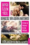 Dengesiz Bir Aşkın Anatomisi