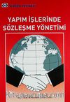 Yapım İşlerinde Sözleşme Yönetimi
