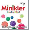 Minikler İçin Renkler