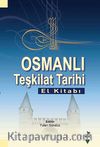 Osmanlı Teşkilat Tarihi El Kitabı
