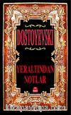 Yeraltından Notlar