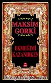 Ekmeğimi Kazanırken