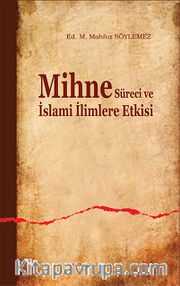 Mihne Süreci ve İslami İlimlere Etkisi