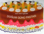 Doğum Günü Pastası /  Mini Mini Öyküler