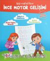 100 Etkinlikte İnce Motor Gelişimi (Hikaye Anlatımlı)