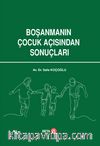 Boşanmanın Çocuk Açısından Sonuçları