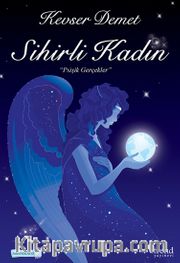 Sihirli Kadın <br /> Psişik Gerçekler