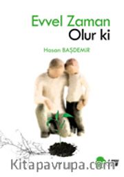 Evvel Zaman Olur ki