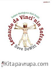 İtalyan Mutfağının Gizli  Tarihi <br /> Leonardo da Vinci'nin Sofrası