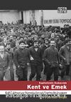 Kapitalizmin Kıskacında Kent ve Emek & Gebze Bölgesi ve Otomotiv Sanayii Üzerine Bir İnceleme