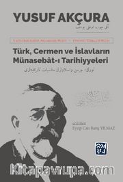 Türk, Cermen ve İslavların Münasebat-ı Tarihiyeleri