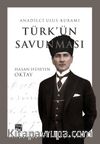 Türk’ün Savunması & Anadilci Ulus Kuramı