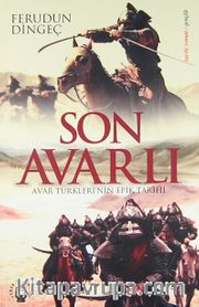 Son Avarlı <br /> Avar Türkleri'nin Epik Tarihi