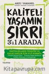 Kaliteli Yaşamın Sırrı 3'ü 1 Arada