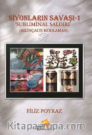 Siyonların Savaşı 1 <br /> Sübliminal Saldırı - Bilinçaltı Kodlanası