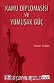 Kamu Diplomasisi ve Yumuşak Güç
