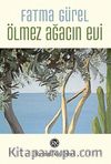 Ölmez Ağacın Evi