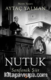 Nutuk <br /> Senfonik Şiir