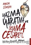Yazma, Yaratma ve Okuma Cesareti