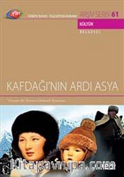 TRT Arşiv Serisi 61 / Kafdağı'nın Ardı Asya