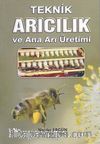 Teknik Arıcılık ve Ana Arı Üretimi