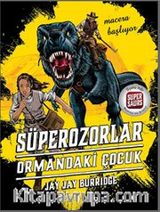 Süperozorlar 1 / Ormandaki Çocuk