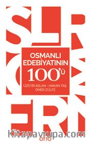 Osmanlı Edebiyatının 100'ü 