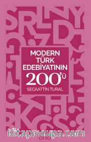 Modern Türk Edebiyatının 200’ü 