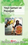 Yeşil Saman ve Papağan