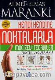 Kendi Kendine Noktalarla Mucizevi Tedaviler